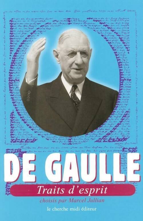 Traits d'esprit - Général Charles De Gaulle -  Cherche Midi GF - Livre