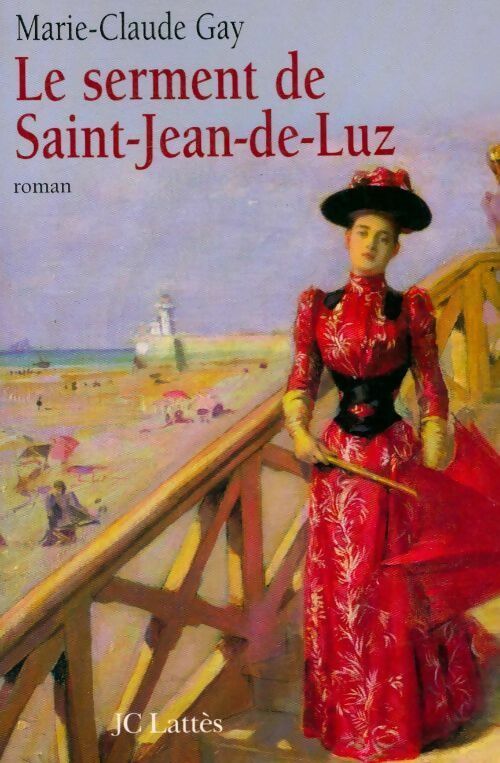 Livrenpoche : Le serment de saint-Jean-de-Luz - Marie-Claude Gay - Livre
