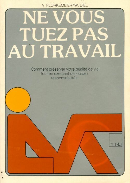 Livrenpoche : Ne vous tuez pas au travail - Volker Flörkemeier - Livre