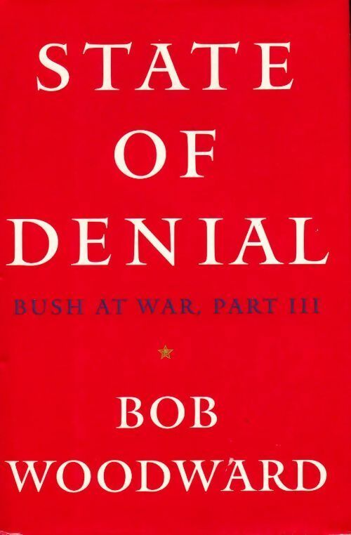 Livrenpoche : State of denial : Bush at war part III - Bob Woodward - Livre
