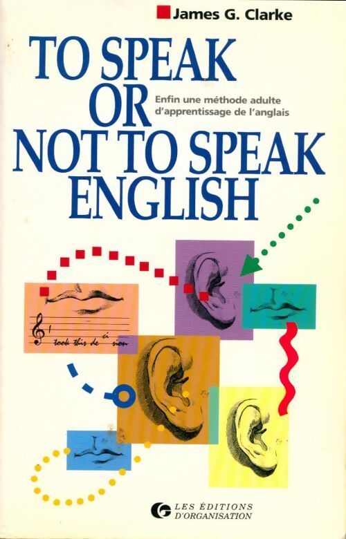 Livrenpoche : To speak or not to speak english - James G. Clarke - Livre