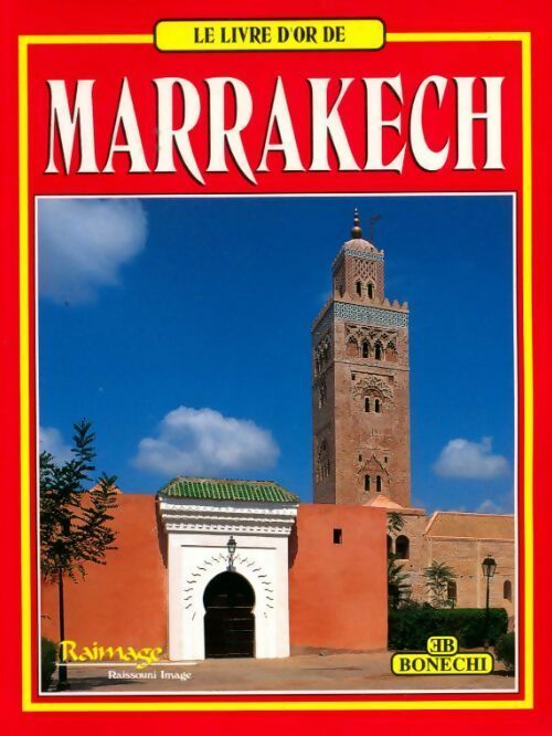 Marrakech - Ennio Macconi -  Le livre d'or - Livre