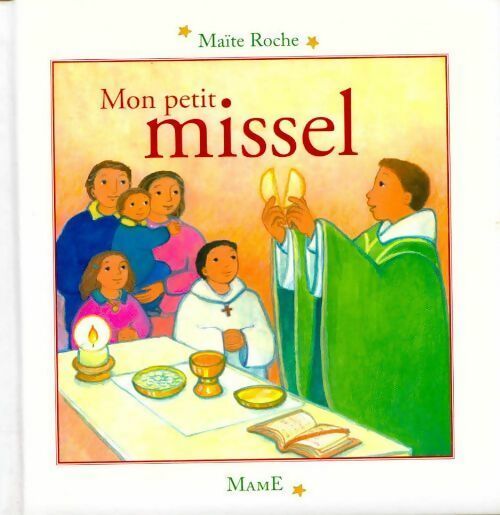 Livrenpoche : Mon petit missel - Maïte Roche - Livre
