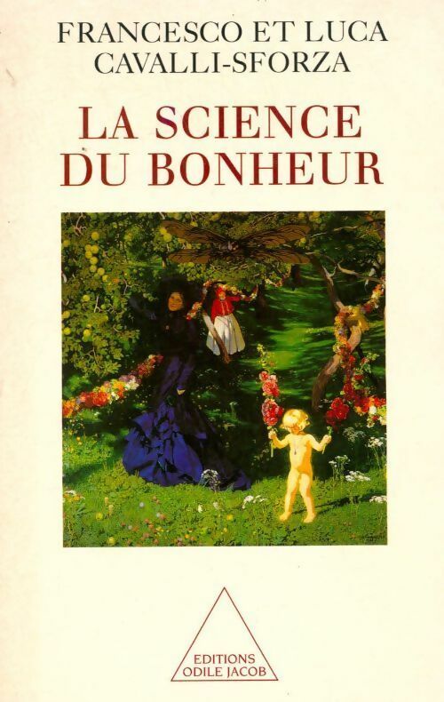 Livrenpoche : La science du bonheur - Francesco Cavalli-Sforza - Livre