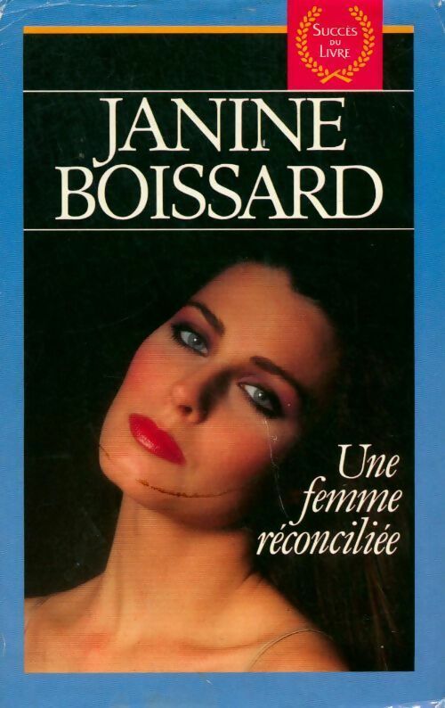 Une femme réconciliée - Janine Boissard -  Succès du livre - Livre