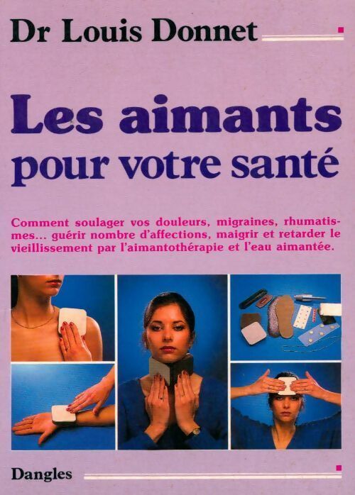 Livrenpoche : Les aimants pour votre santé - Louis Donnet - Livre