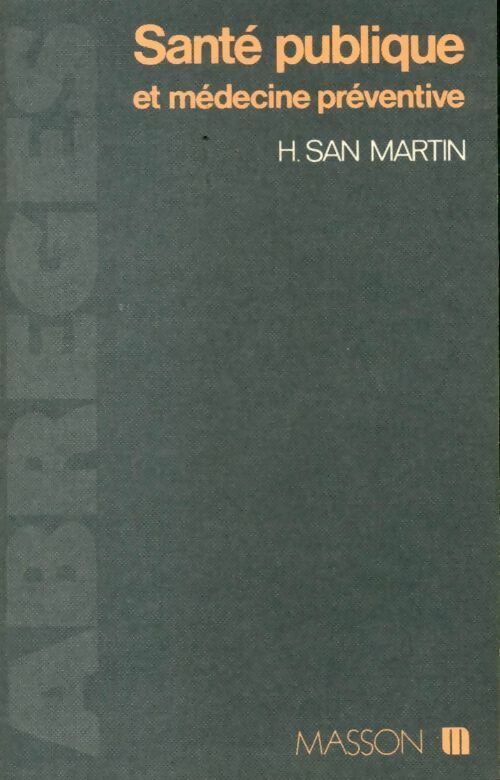 Livrenpoche : Santé publique et médecine préventive - H San Martin - Livre