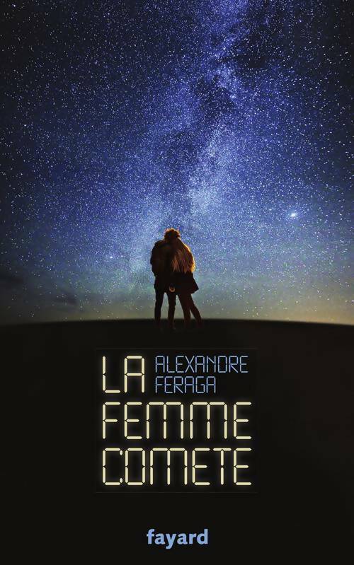 Livrenpoche : La femme comète - Alexandre Feraga - Livre