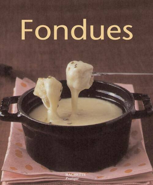 Fondues - Thomas Feller-Girod -  Cuisine - Livre
