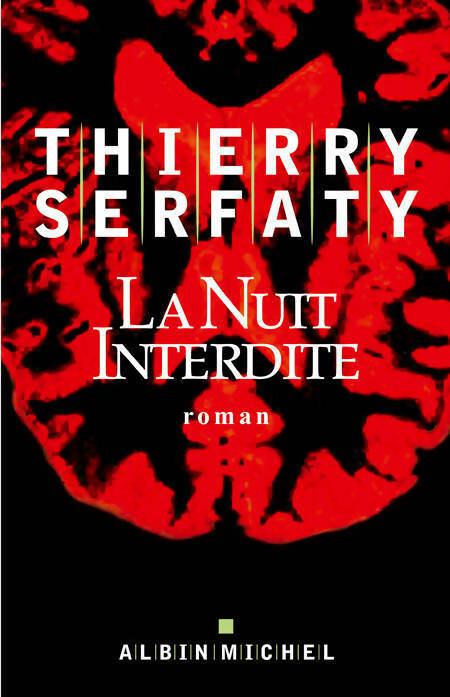 Livrenpoche : La nuit interdite - Thierry Serfaty - Livre
