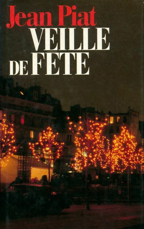 Livrenpoche : Veille de fête - Jean Piat - Livre