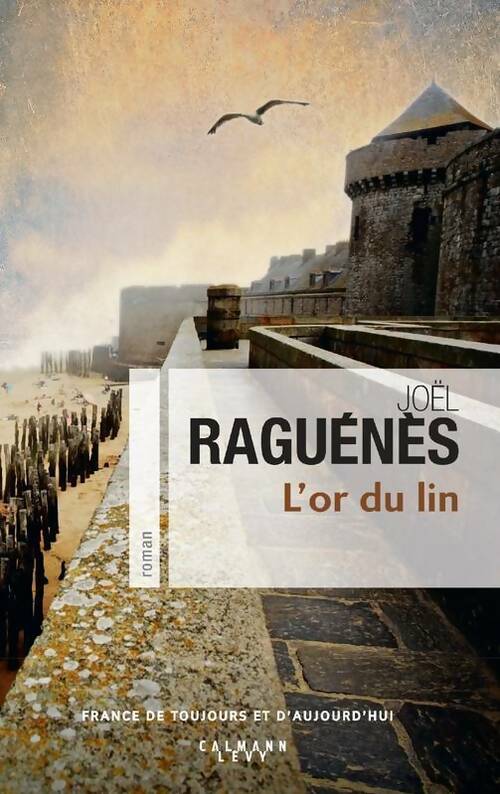 Livrenpoche : L'or du lin - Joël Raguénès - Livre