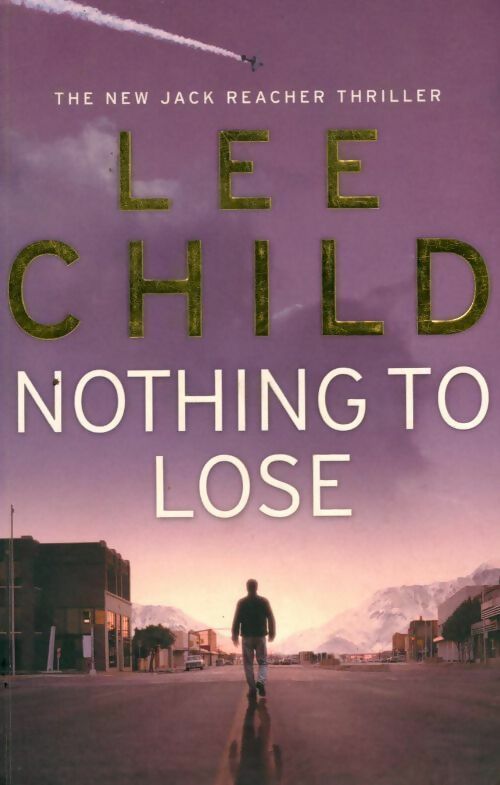 Livrenpoche : Nothing to lose - Lee Child - Livre