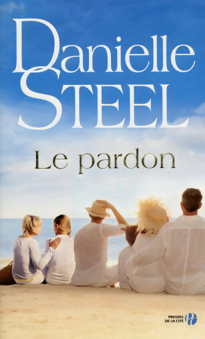 Livrenpoche : Le pardon - Danielle Steel - Livre