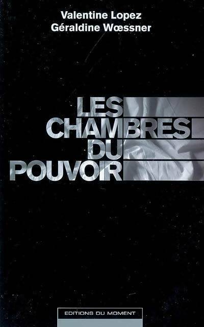 Livrenpoche : Les chambres du pouvoir - Géraldine Woessner - Livre