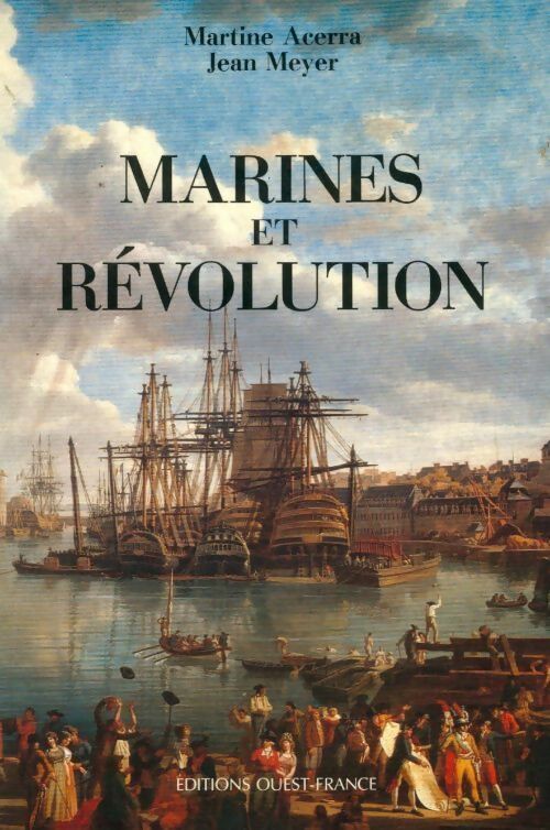 Livrenpoche : Marines et révolution - Jean Meyer, Martine Acerra - Livre