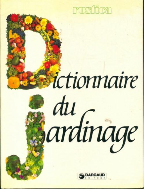 Livrenpoche : Dictionnaire du jardinage - Serge Bénard, Bruno Vaesken - Livre