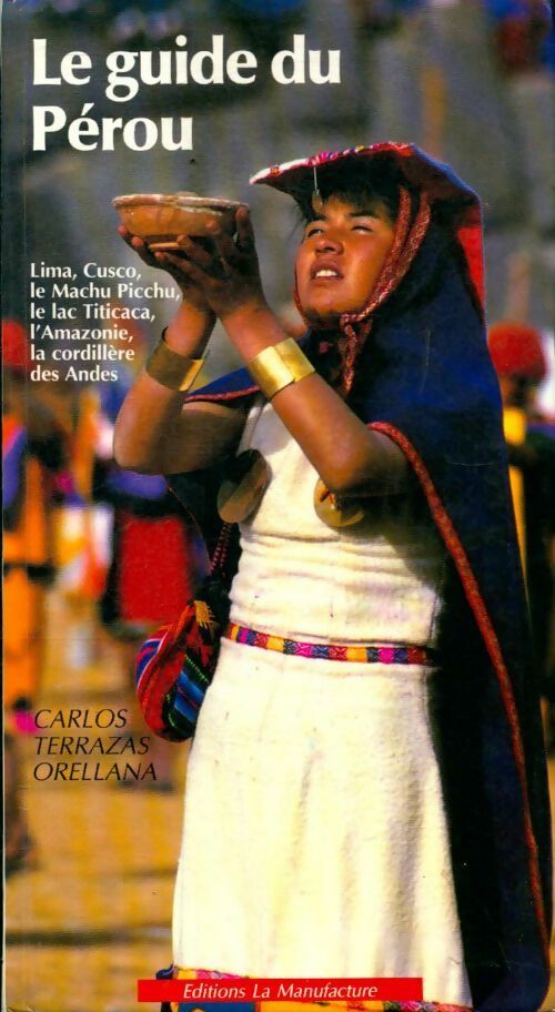 Livrenpoche : Le guide du Pérou - Carlos Terrazas Orellana - Livre
