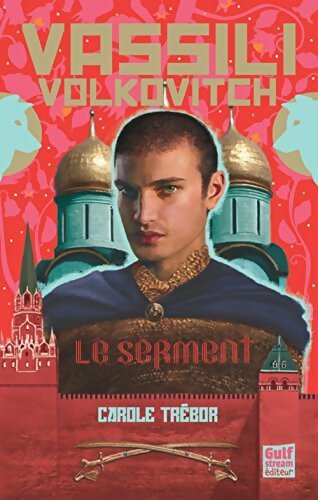 Livrenpoche : Vassili Volkovitch : Le serment - Carole Trébor - Livre