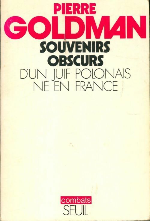 Livrenpoche : Souvenirs obscurs d'un Juif polonais né en France - Pierre Goldman - Livre
