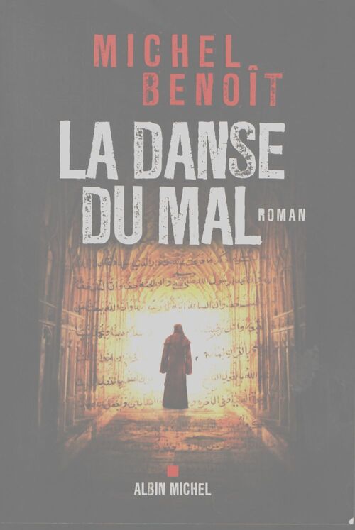 La danse du mal - Michel Benoît - Livre