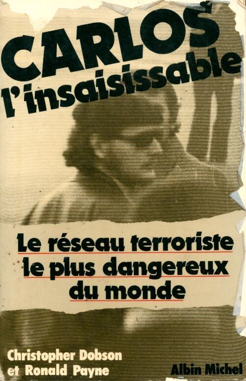 Livrenpoche : Carlos l'insaisissable - Ronald Payne, Christopher Dobson - Livre