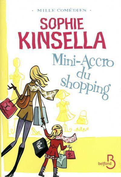 Mini-accro du shopping - Sophie Kinsella -  Belfond GF - Livre