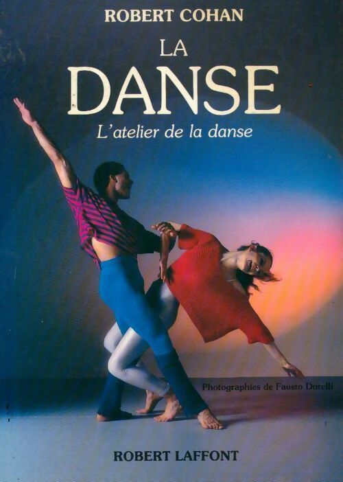 Livrenpoche : La danse. L'atelier de danse - Robert Cohan - Livre