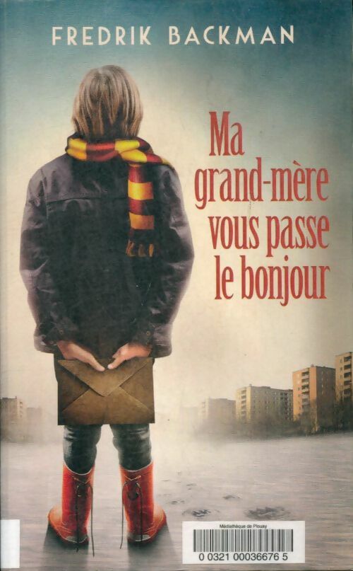 Livrenpoche : Ma grand-mère vous passe le bonjour - Frédérik Backman - Livre