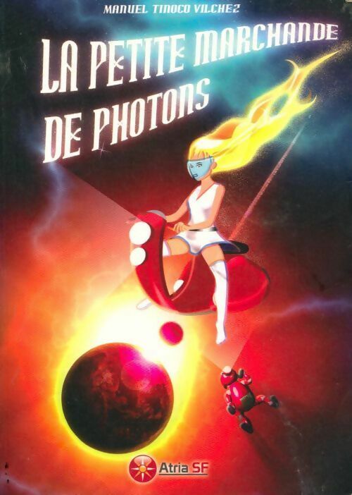 Livrenpoche : La petite marchande de photons - Manuel Tinoco Vilchez - Livre