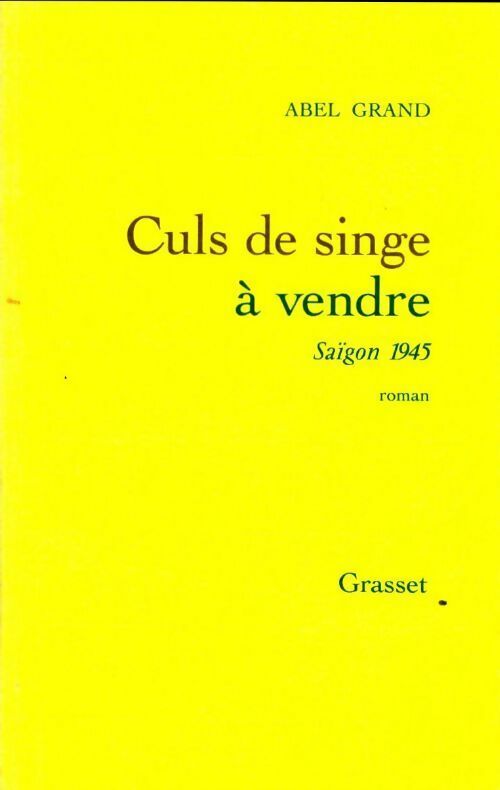 Livrenpoche : Culs de singe à vendre - Abel Grand - Livre