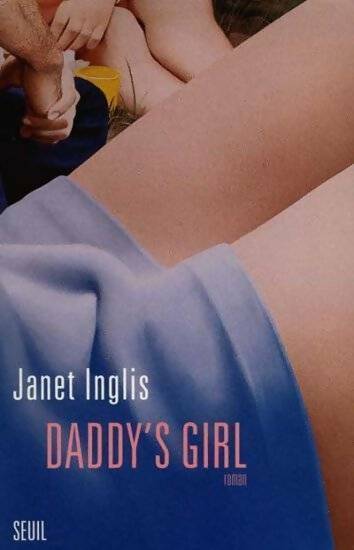 Livrenpoche : Daddy's girl - Janet Inglis - Livre
