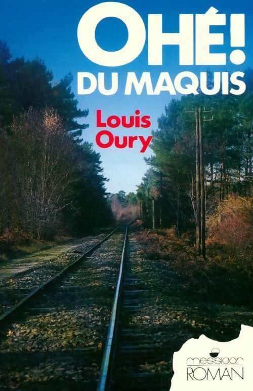 Livrenpoche : Ohé ! Du maquis - Louis Oury - Livre
