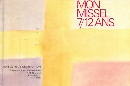 Livrenpoche : Mon livre de célébration. Mon missel 7-12 ans - Collectif - Livre
