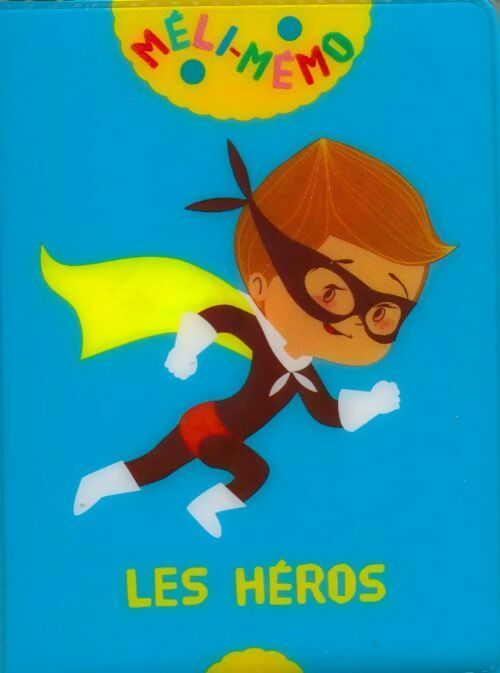 Livrenpoche : Les héros - Marie Caillou - Livre