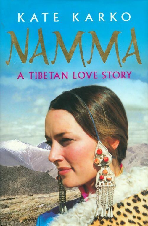 Livrenpoche : Namma. A tibetan love story - Kate Karko - Livre