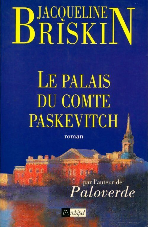 Le palais du comte Paskévitch - Jacqueline Briskin -  L'archipel GF - Livre
