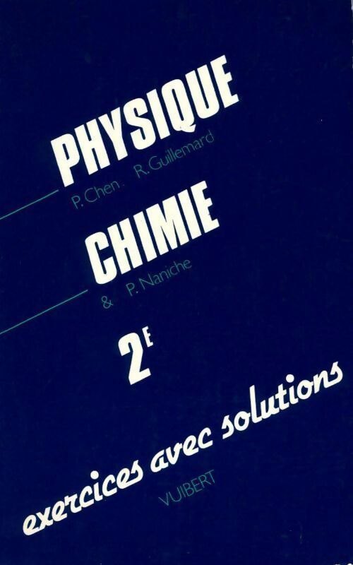 Livrenpoche : Physique-chimie seconde. Exercices avec solutions - Collectif - Livre