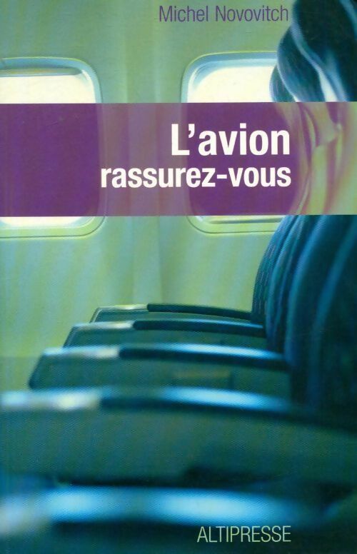 Livrenpoche : L'avion. Rassurez-vous - Michel Novovitch - Livre
