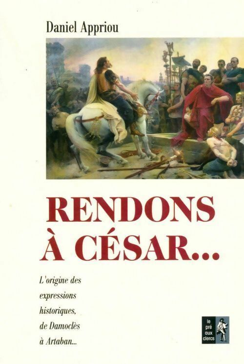 Livrenpoche : Rendons à César... - Daniel Appriou - Livre