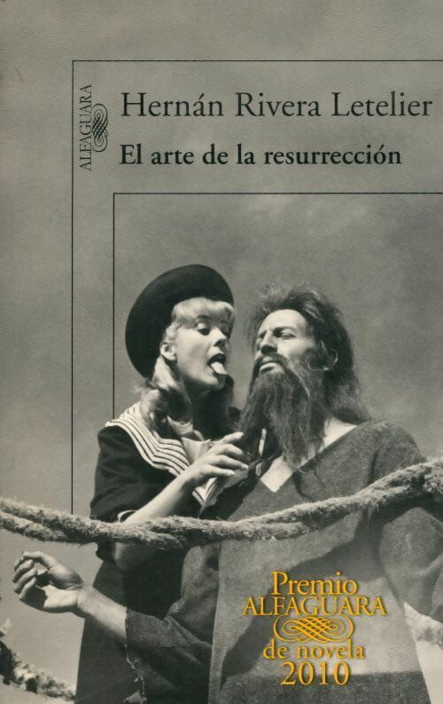 Livrenpoche : El arte de la resurrección - Hernan Rivera Letelier - Livre