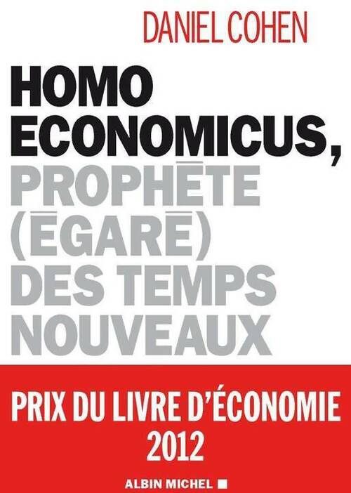 Livrenpoche : Homo Economicus - Daniel Cohen - Livre