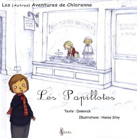 Livrenpoche : Les (autres) aventures de Chlorenne Tome I : Les papillotes - Dominick - Livre