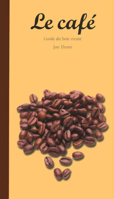 Livrenpoche : Le café - Jon Thorn - Livre