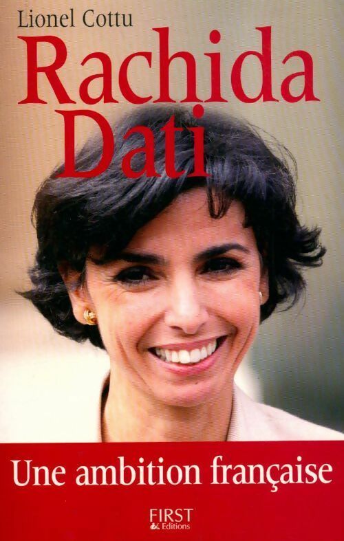 Livrenpoche : Rachida Dati. Une ambition française - Lionel Cottu - Livre