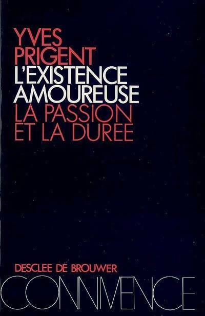 Livrenpoche : L'existence amoureuse - Yves Prigent - Livre