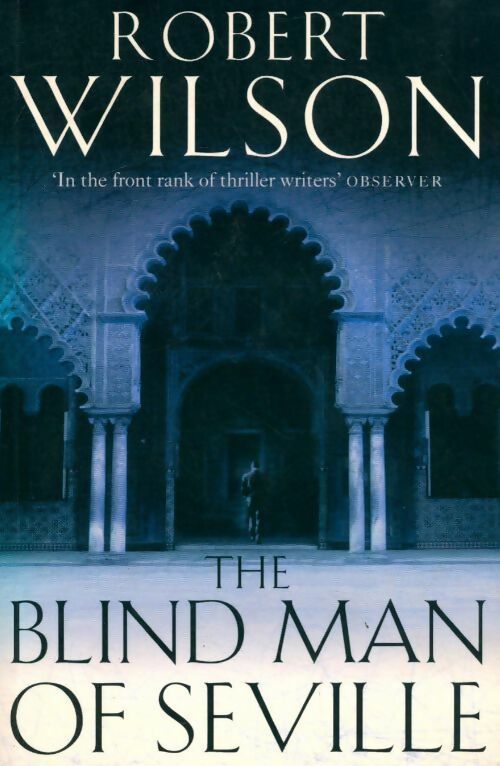 Livrenpoche : The blind man of Seville - Robert Wilson - Livre