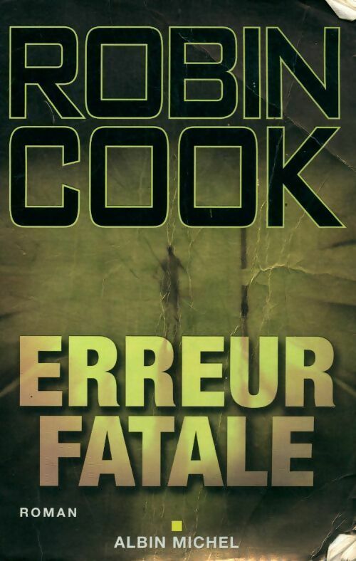 Livrenpoche : Erreur fatale - Robin Cook - Livre
