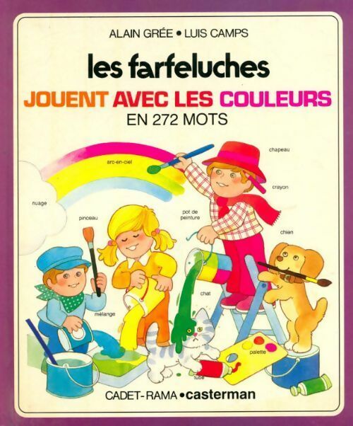 Livrenpoche : Les farfeluches jouent avec les couleurs en 272 mots - Alain Grée - Livre