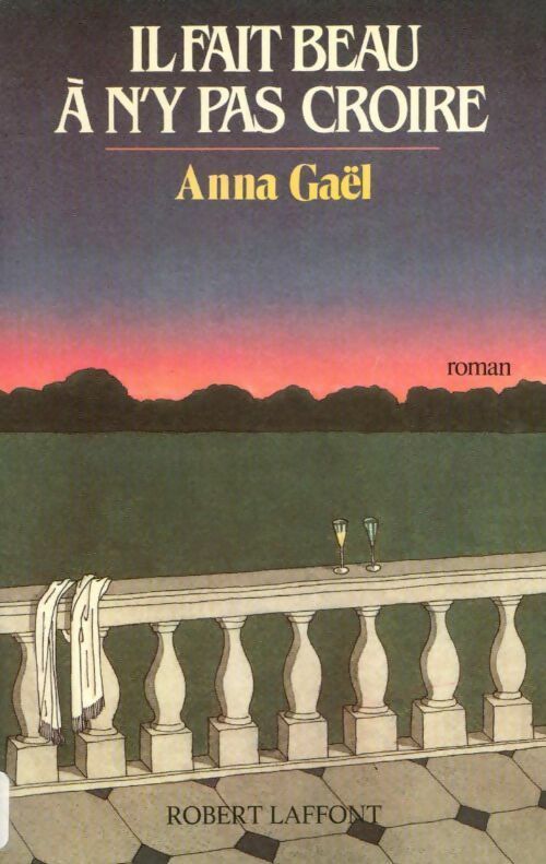 Livrenpoche : Il fait beau à n'y pas croire - Anna Gaël - Livre